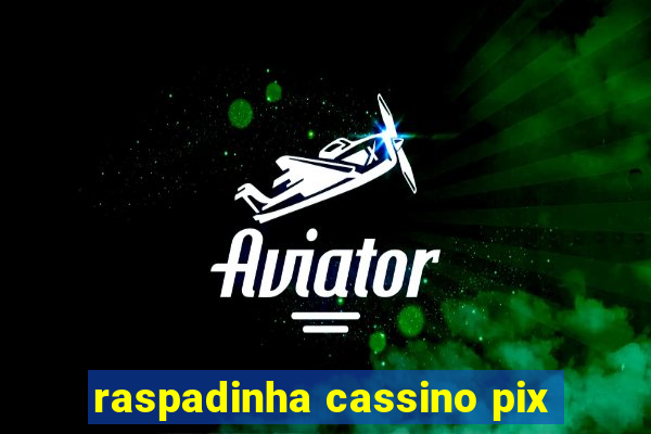 raspadinha cassino pix